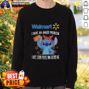 Alt Text: Pretty Stitch X Walmart sweatshirt features 'I Have An Anger Problem' slogan, perfect for expressing frustration stylishly.