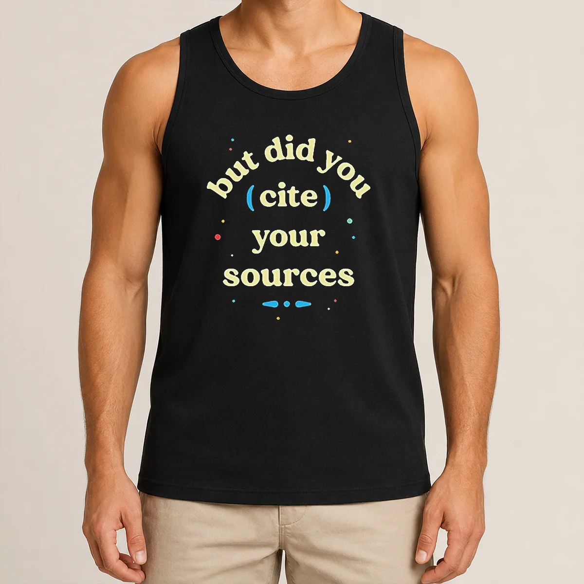 Funny But Did You Cite Your Sources Tank Top Funny But Did You Cite Your Sources Tank Top