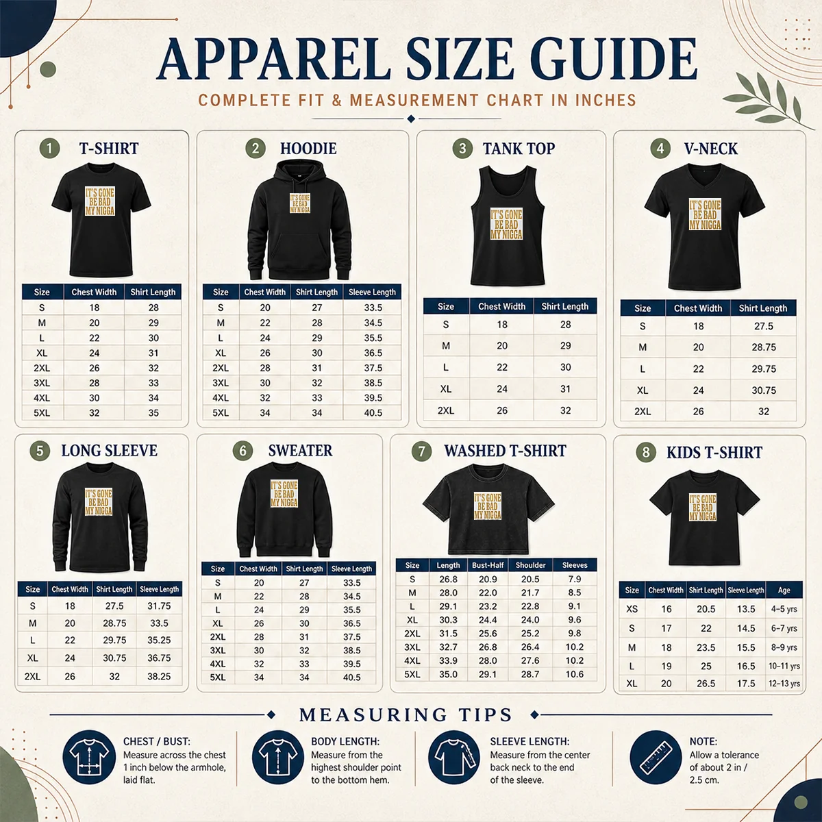 Hot Its Gone Be Bad My Nigga Size Chart Size chart for Hot Its Gone Be Bad My Nigga showing garment measurements in inches and cm