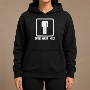 Nice Guess What I Need Man Silhouette Hoodie