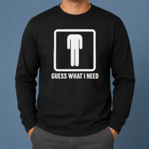 Nice Guess What I Need Man Silhouette Long Sleeve Shirt showing front view on a white background