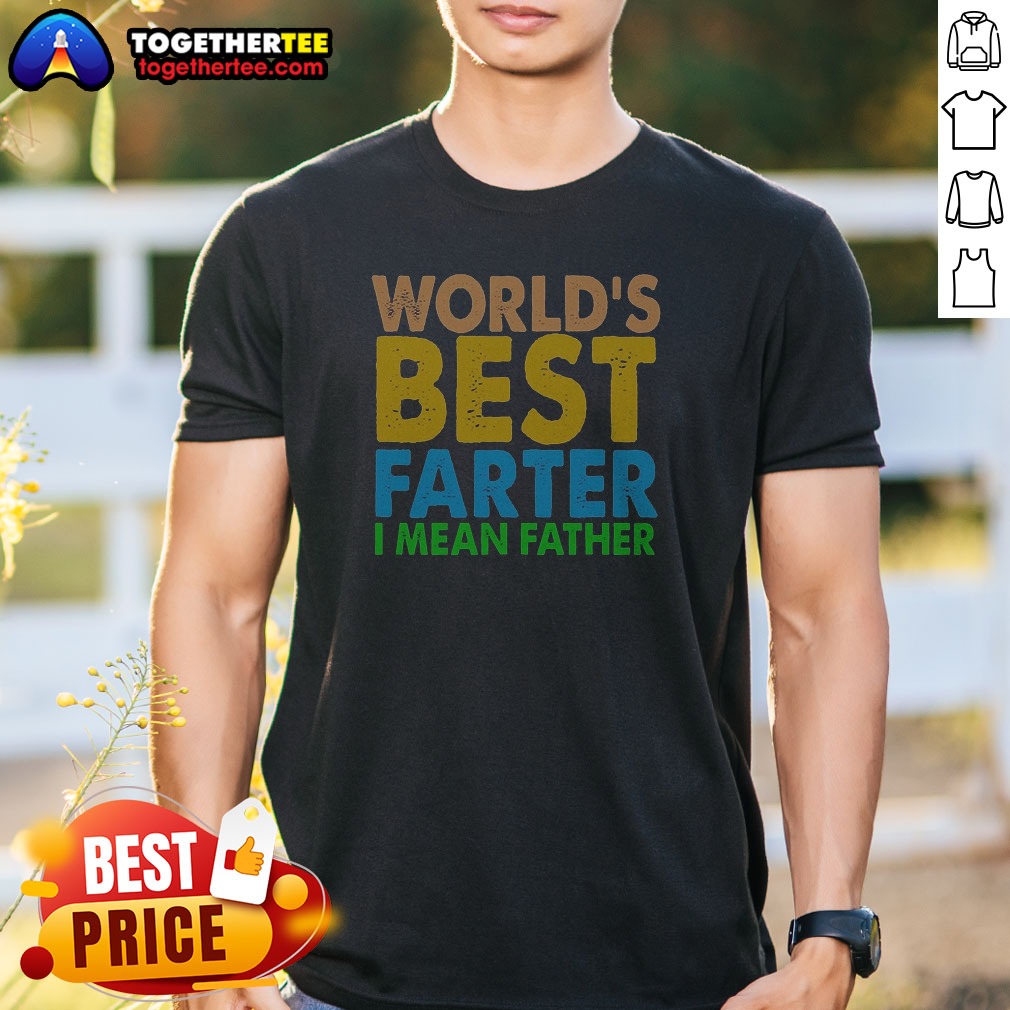 Official Nice World'S Best Farter I Shirt Official Nice World'S Best Farter I Shirt