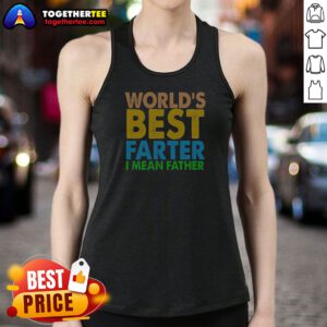 Official Nice World'S Best Farter I Mean Father Tank Top
