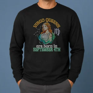 Official Virgo Queens Are Born In September 4th Long Sleeve Shirt