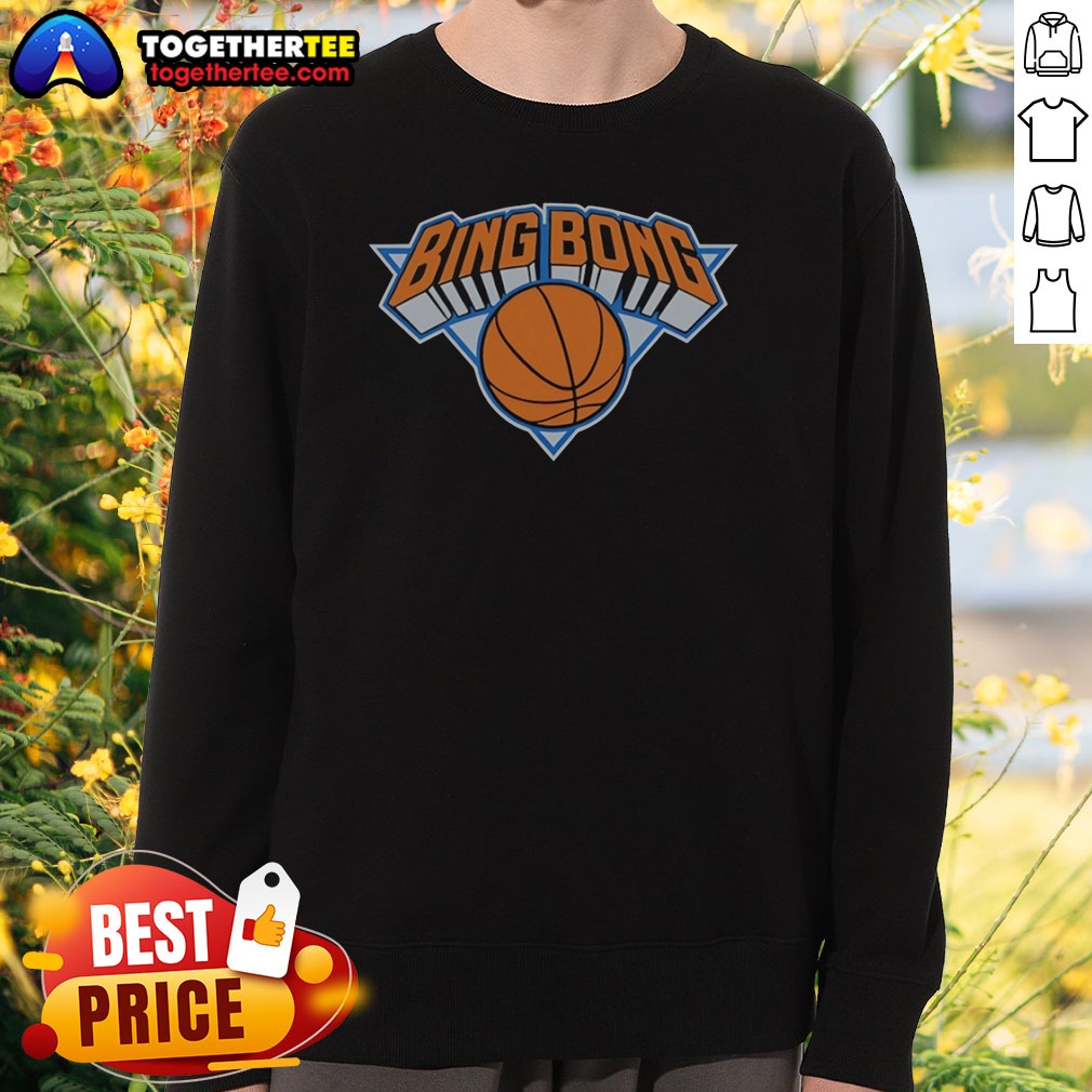 original-bing-bong-new-york-knicks-national-basketball-association-sweatshirt Original Bing Bong New York Knicks National Basketball Association Sweatshirt
