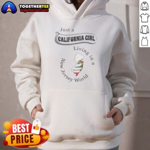 Premium Just A California Girl Living In A New Jersey World Hoodie in soft black fabric with bold white lettering
