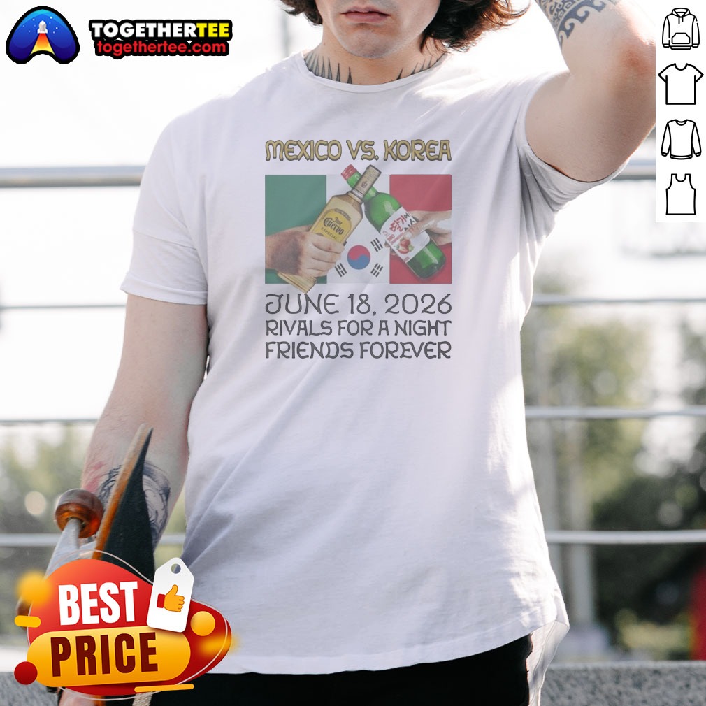 Premium Mexico Vs Korea Rivals For Shirt Premium Mexico Vs Korea Rivals For Shirt