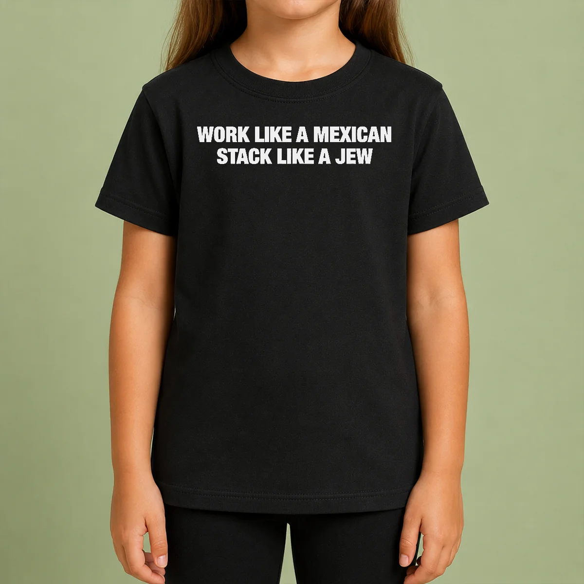 Premium Work Like A Mexican Stack Like A Jew Text Kids T Shirt Premium Work Like A Mexican Stack Like A Jew Text Kids T-Shirt
