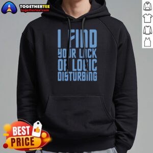 Pretty I Find Your Lack Of Logic Disturbing Blue Bold Text Hoodie in a comfortable pullover style with a bold blue print