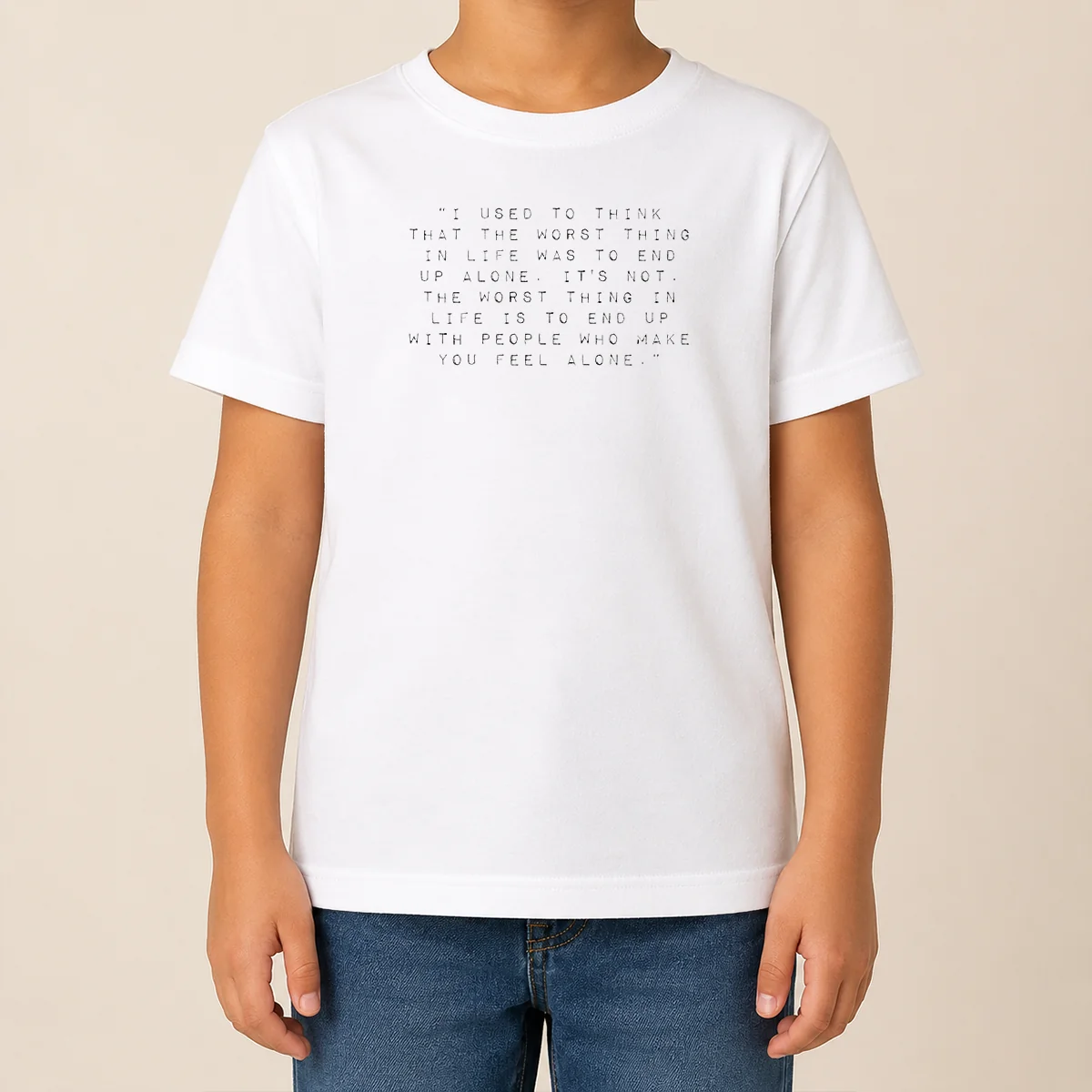 Pretty I Used To Think That The Worst Thing In Life Was To End Up With People Kids T Shirt Pretty I Used To Think That The Worst Thing In Life Was To End Up With People Kids T-Shirt