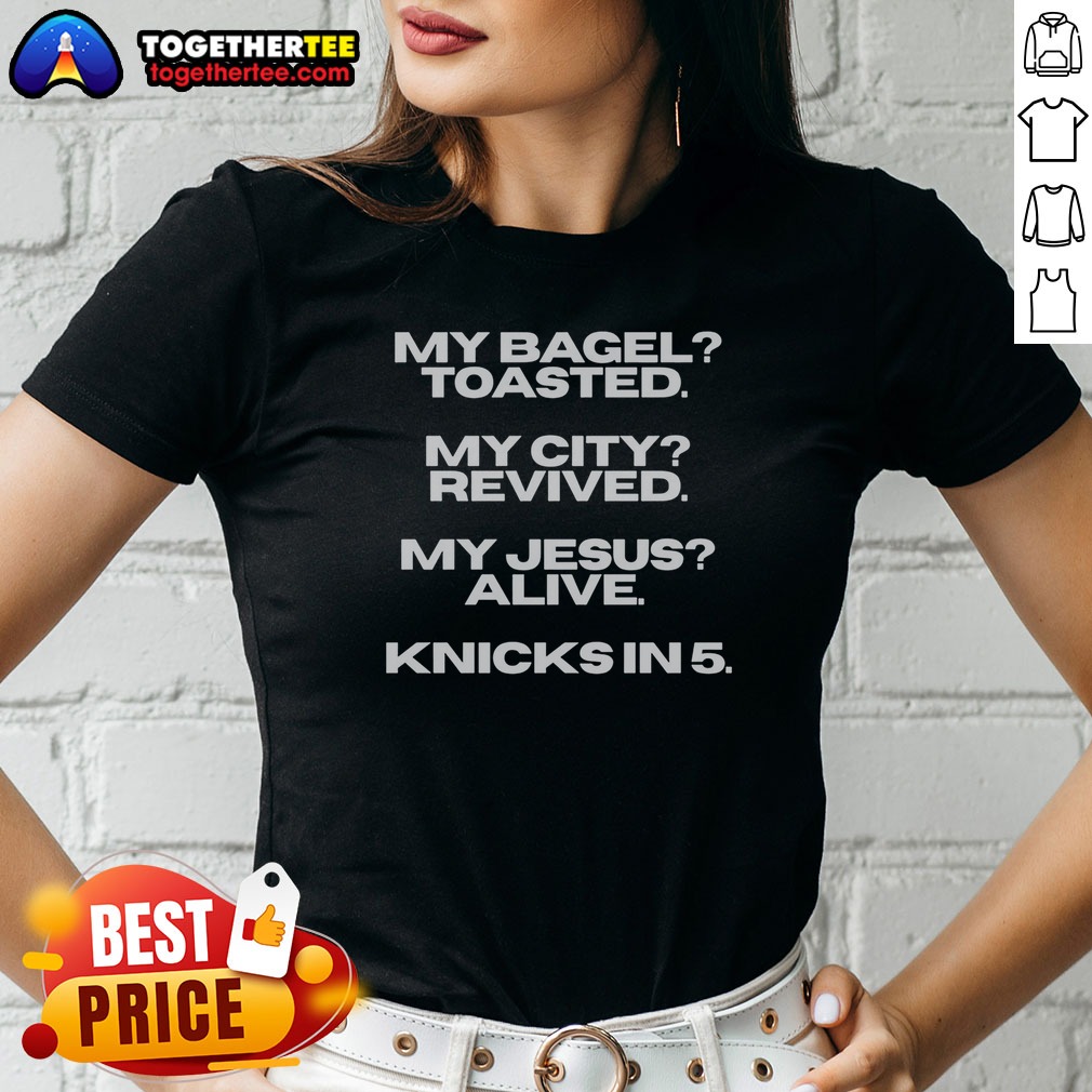 Pretty My Bagel Toasted My City Ladies Shirt Pretty My Bagel Toasted My City Ladies Shirt