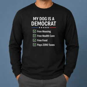 Pretty My Dog Is A Democrat Long Sleeve Shirt