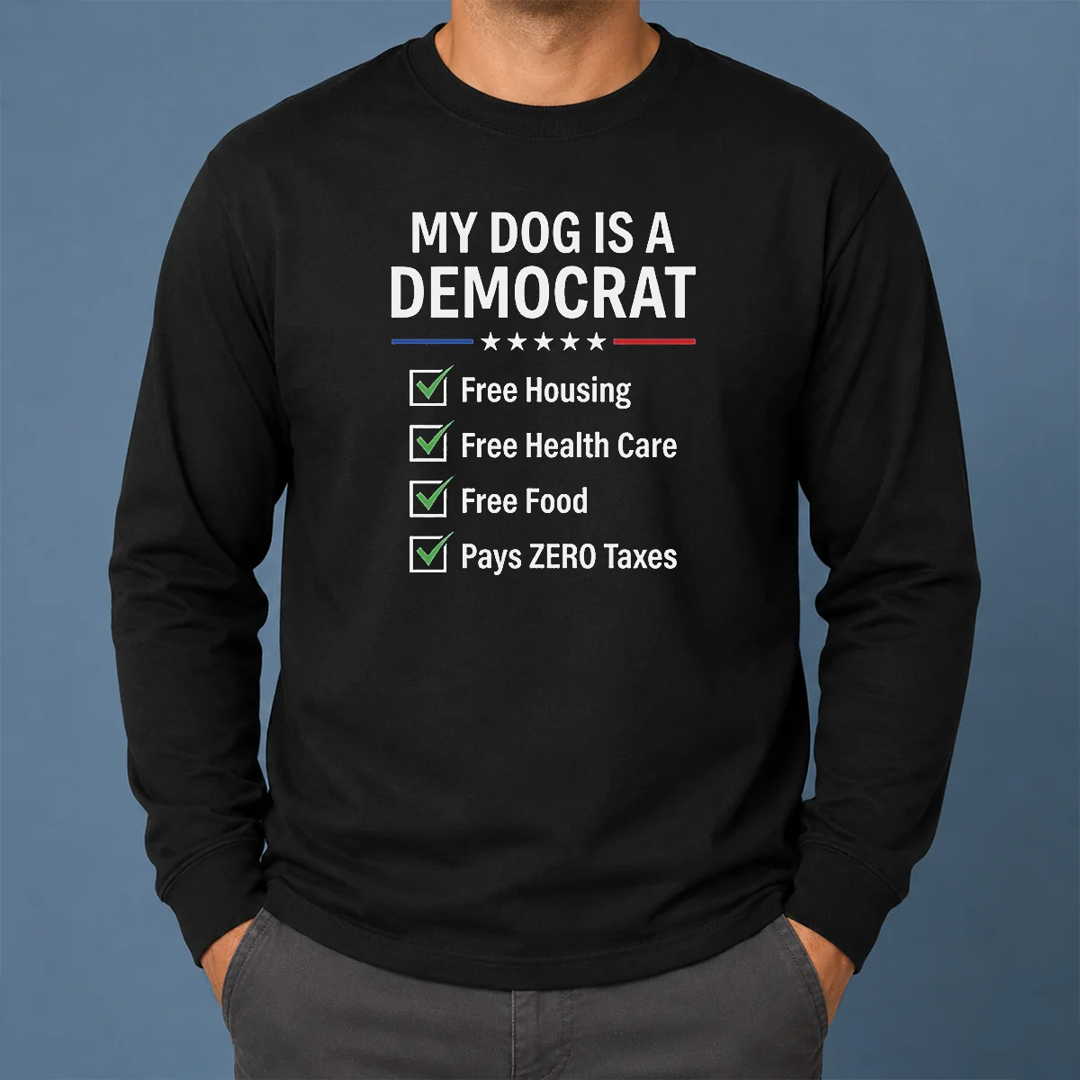 Pretty My Dog Is A Democrat Long Sleeve Shirt Pretty My Dog Is A Democrat Long Sleeve Shirt