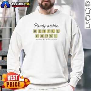 Pretty Party At The Kettle House Missoula Mt July 7 8 2026 Sweatshirt