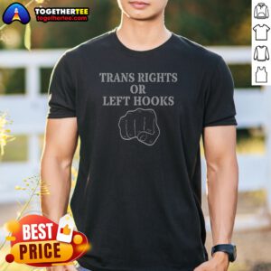 Pretty Trans Rights Or Left Hooks