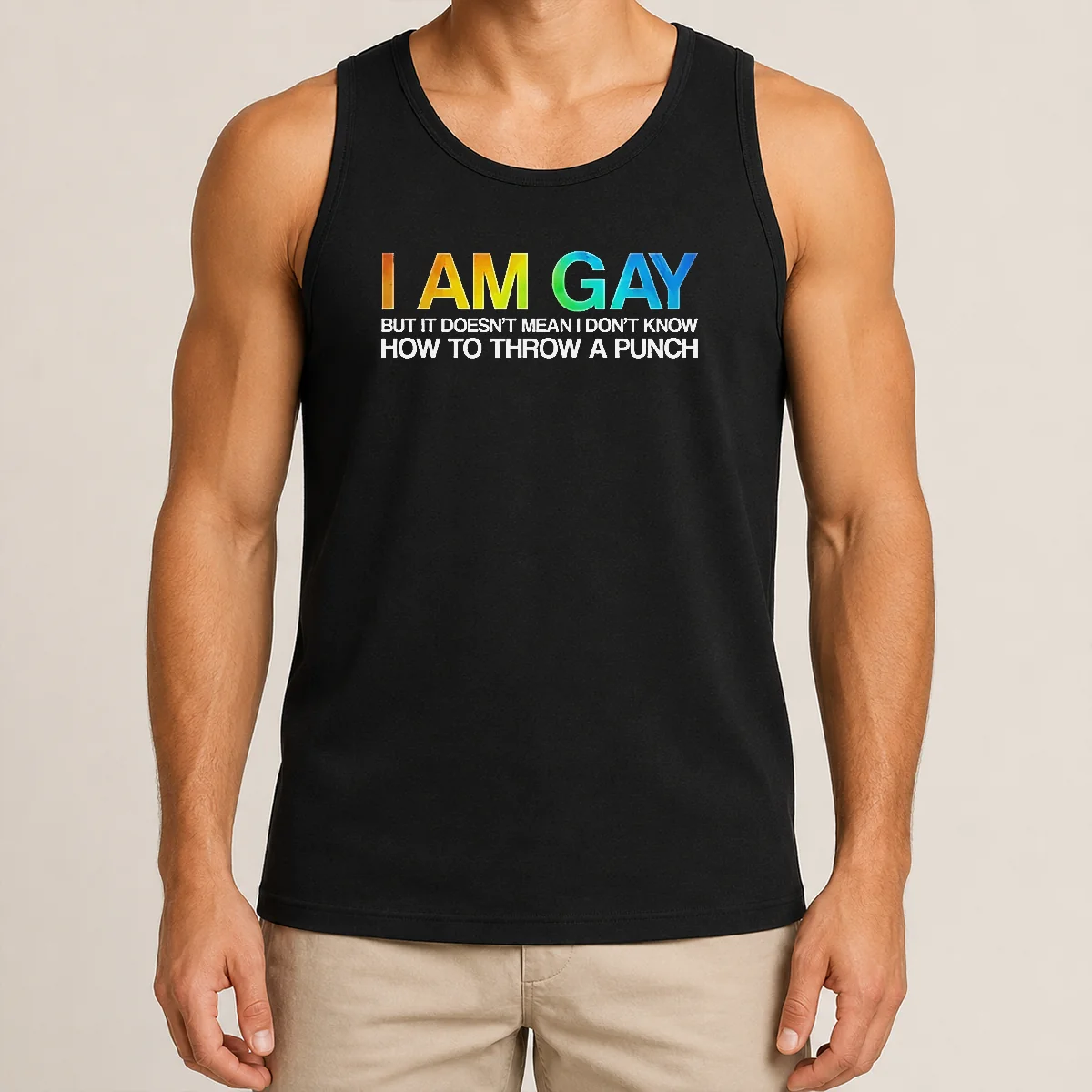 Top I Am Gay But It Doesn'T Mean I Don'T Know How To Throw A Punch Tank Top Top I Am Gay But It Doesn'T Mean I Don'T Know How To Throw A Punch tank top in black with bold white text design