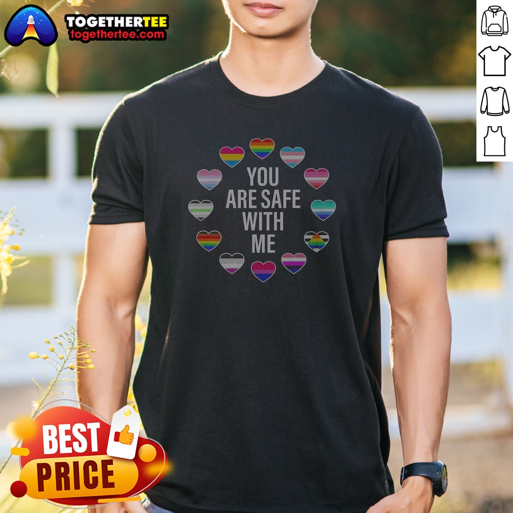 Top Nice You Are Safe With Shirt Top Nice You Are Safe With Shirt
