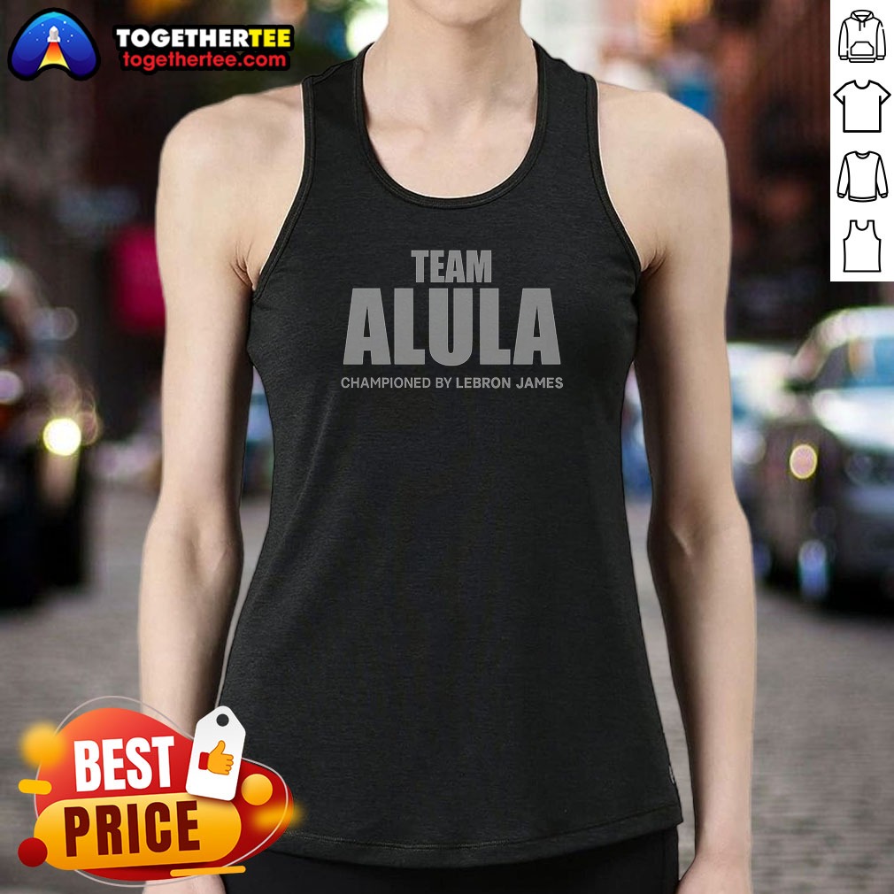 Top Team Alula Lebron James Championed Bold Sports Partnership Text Tank Top Top Team Alula Lebron James Championed Bold Sports Partnership Text Tank Top