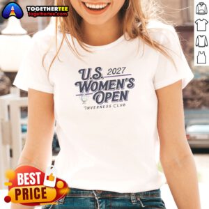 Top Women'S 2027 US Women'S Open Inverness Club Ladies shirt on ladies shirt