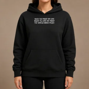 Awesome Funny Power Of Love Hoodie