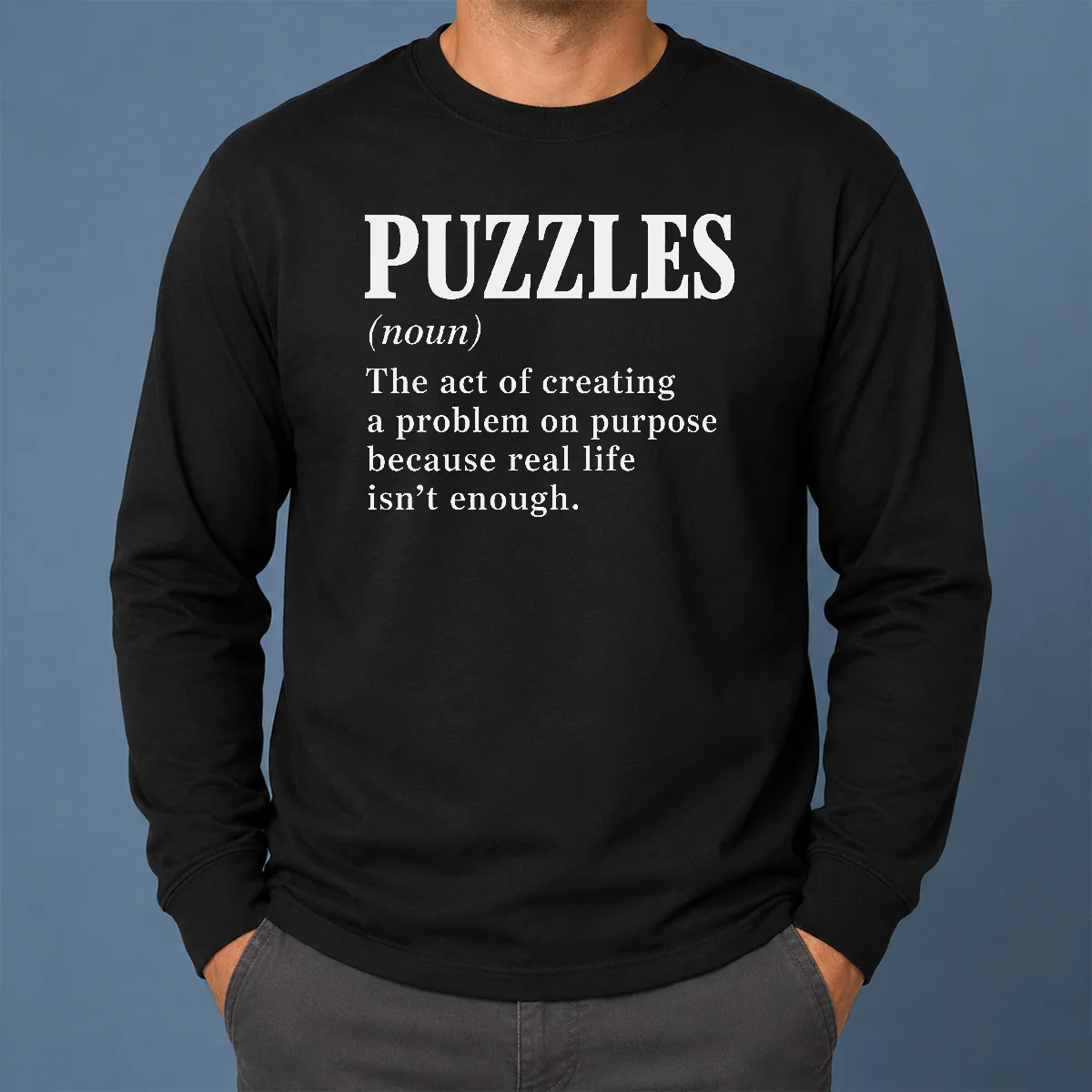 Awesome Funny Puzzles The Art Of Creating Problems Long Sleeve Shirt Awesome Funny Puzzles The Art Of Creating Problems Long Sleeve Shirt in black with bold white text design