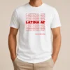 Awesome Latina AF Have A Nice Day Empowerment Shirt