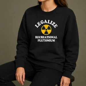 Awesome Legalize Recreational Plutonium Radiation Symbol Parody Sweater