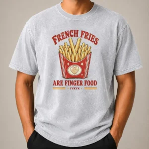 Awesome Nice French Fries Are Finger Food IYKYK Fast Food Washed T-Shirt