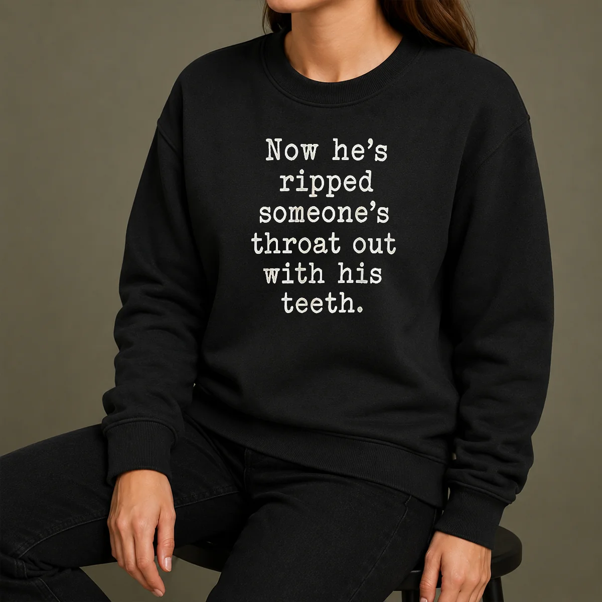 Awesome Now He'S Ripped Someone'S Throat Out With His Teeth Sweater Awesome Now He'S Ripped Someone'S Throat Out With His Teeth Sweater