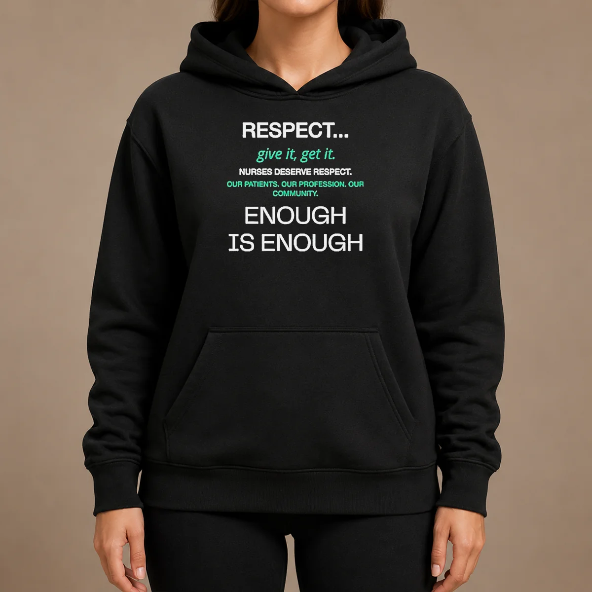 Awesome Pretty Respect Nurses Enough Is Enough Hoodie Awesome Pretty Respect Nurses Enough Is Enough Hoodie in black with front graphic print and adjustable drawstring hood