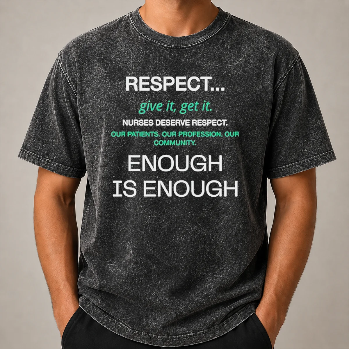 Awesome Pretty Respect Nurses Enough Is Enough Washed T Shirt Awesome Pretty Respect Nurses Enough Is Enough Washed T-Shirt