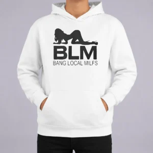 Funny BLM Bang Local Milfs Hoodie in black with bold white text and graphic print