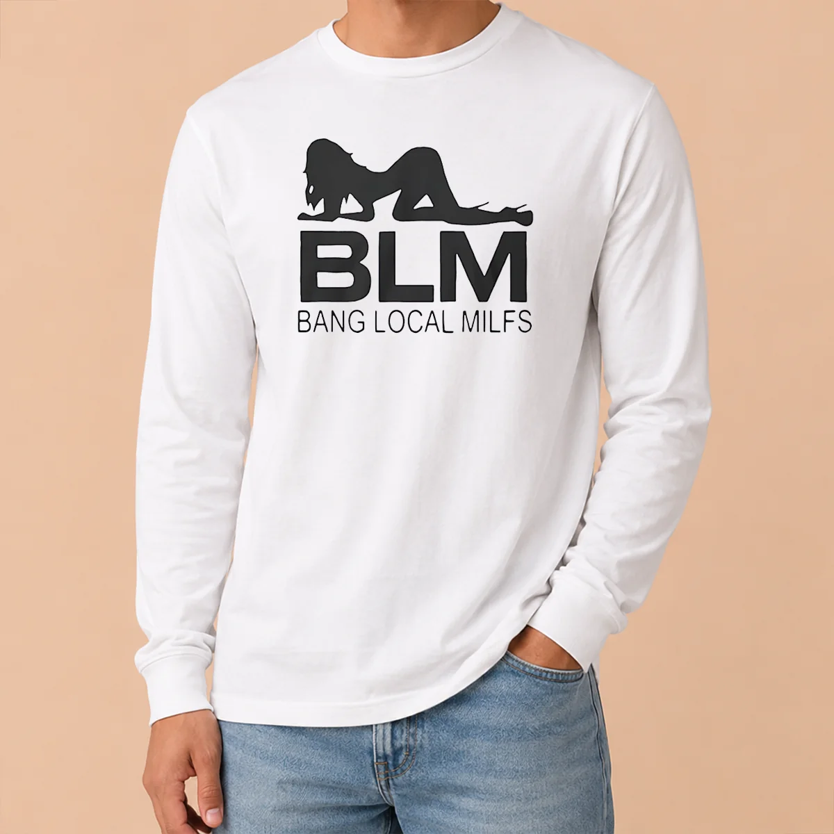 Funny BLM Bang Local Milfs Long Sleeve Shirt Funny BLM Bang Local Milfs Long Sleeve Shirt