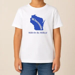 Funny Good Wisconsin State Milk Or Be Milked Map Kids T-Shirt