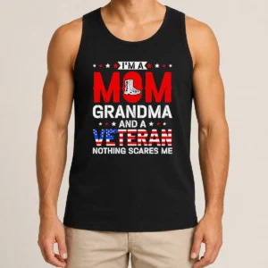 Funny I'M A Mom Grandma And A Veteran Nothing Scares Me USA Tank Top