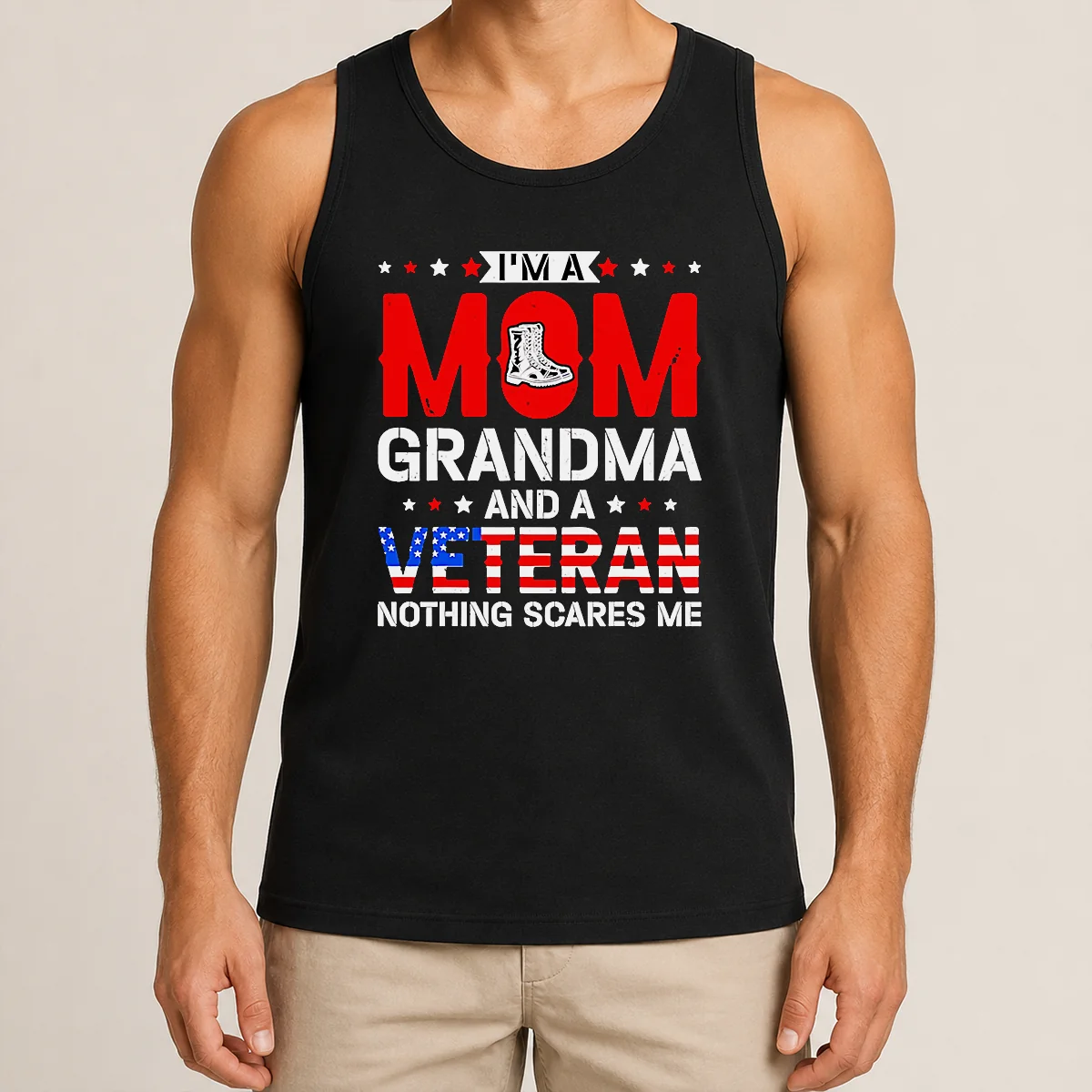 Funny I'M A Mom Grandma And A Veteran Nothing Scares Me USA Tank Top Funny I'M A Mom Grandma And A Veteran Nothing Scares Me USA Tank Top