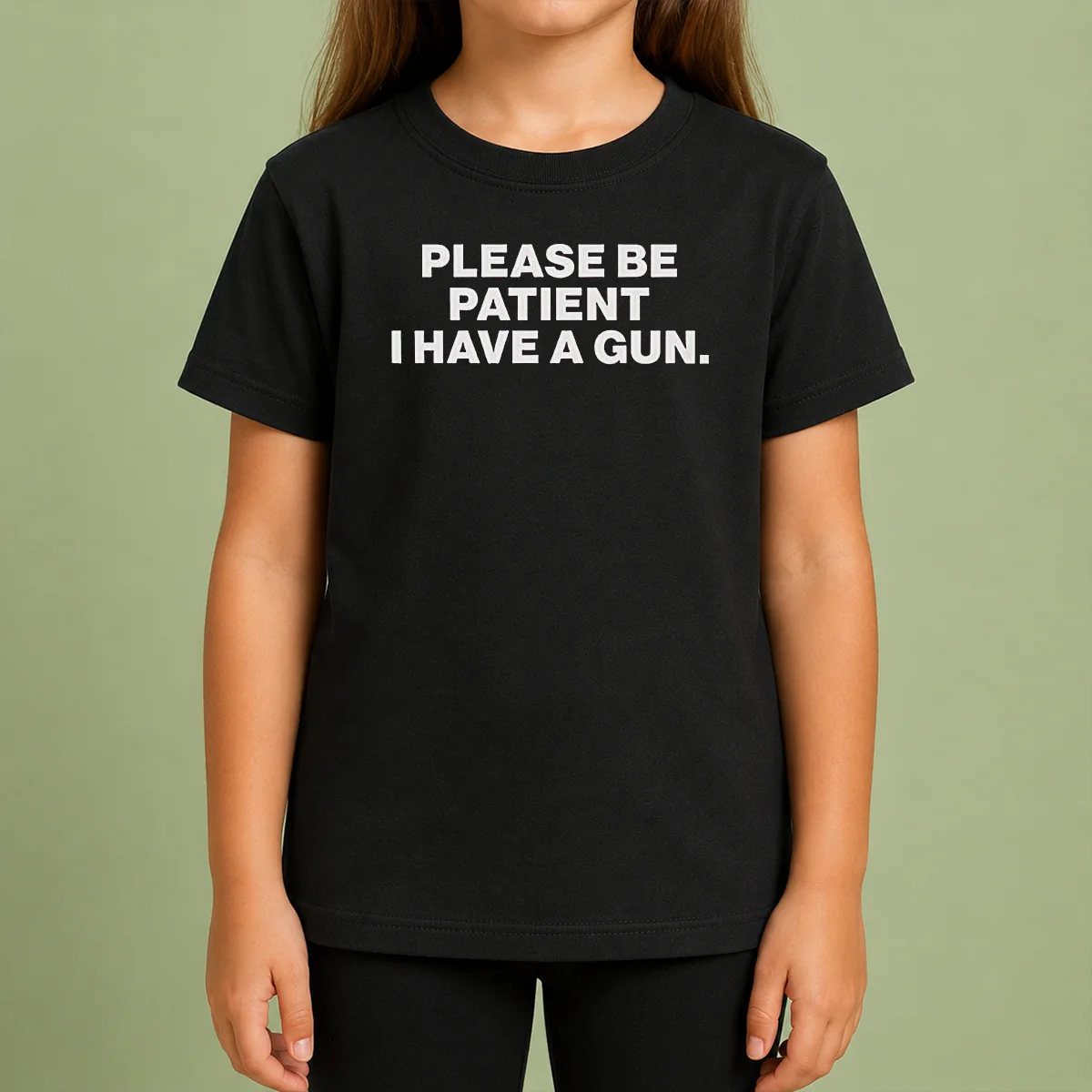 Funny Please Be Patient I Have A Gun Quote Kids T Shirt Funny Please Be Patient I Have A Gun Quote Kids T-Shirt