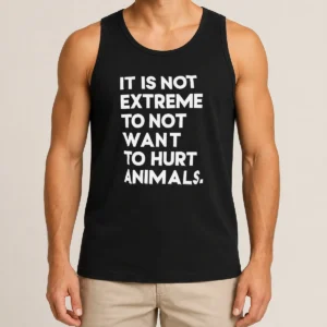 Good It Is Not Extremely To Not Want To Hurt Animals tank top in white, sleeveless casual wear for animal lovers