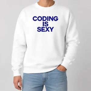 Good Original Coding Is Sexy Text Sweater