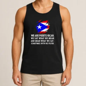 Good Pretty Puerto Rican Pride We Are Puerto Rican We Say What We Mean And Mean What We Say Tank Top