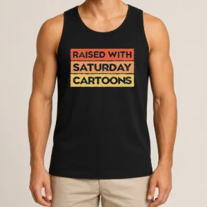 Good Raised With Saturday Cartoons Retro Tank Top