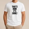 Good That'S How It'S Done Golf Quote Golfer Golfing Shirt
