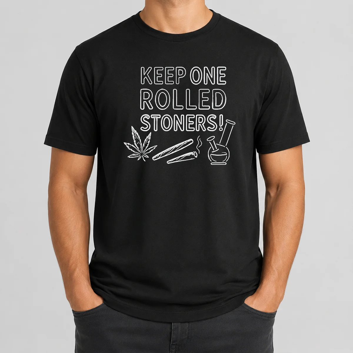 Hot Keep One Rolled Stoners Shirt Hot Keep One Rolled Stoners Shirt