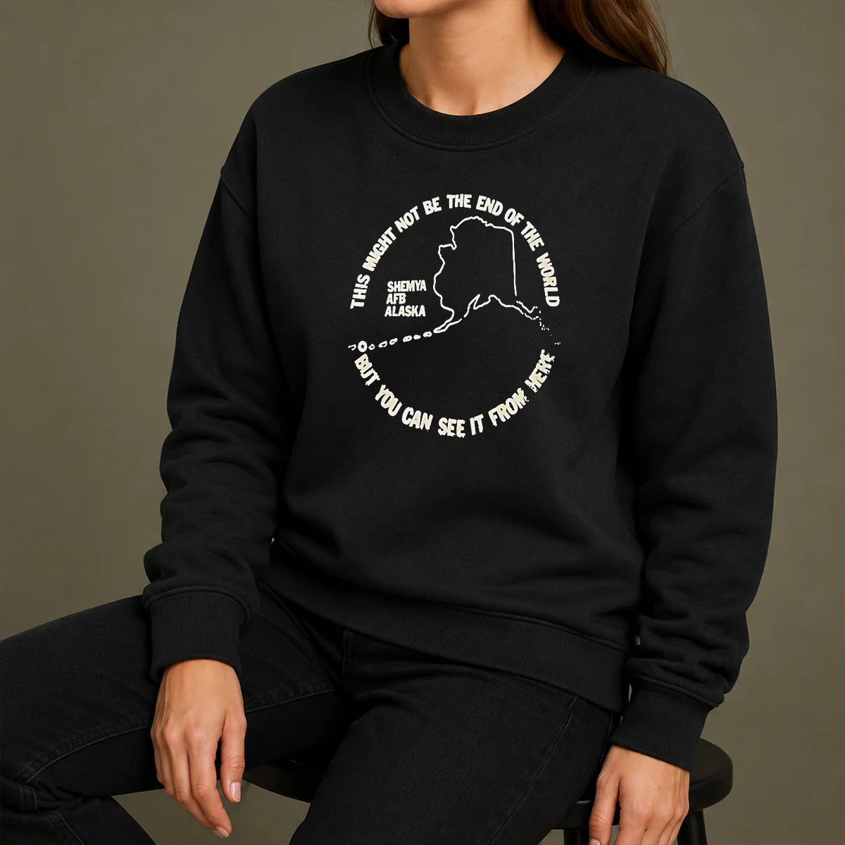 Hot Pretty This Might Not Be The End Of The World But You Can See It From Here Shemya Afb Alaska Sweater Hot Pretty This Might Not Be The End Of The World But You Can See It From Here Shemya Afb Alaska Sweater