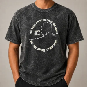 Hot Pretty This Might Not Be The End Of The World But You Can See It From Here Shemya Afb Alaska Washed T-Shirt