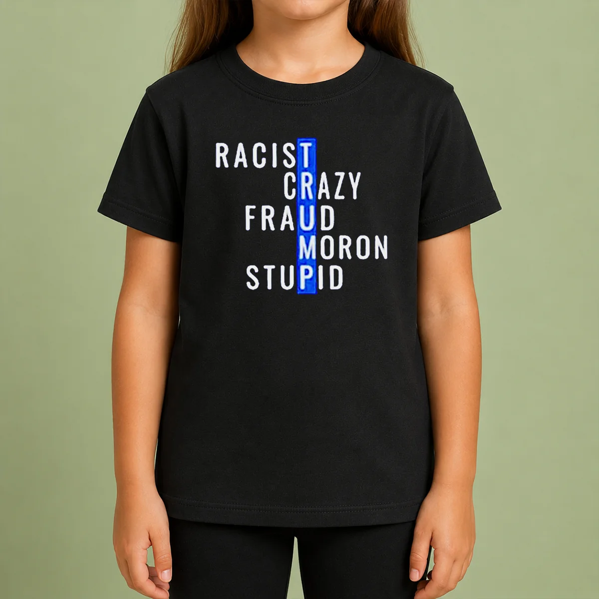 hot-racist-crazy-fraud-moron-stupid-kids-t-shirt
