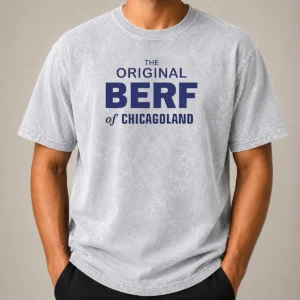 Hot The Original Berf Of Chicagoland Chicago Washed T-Shirt