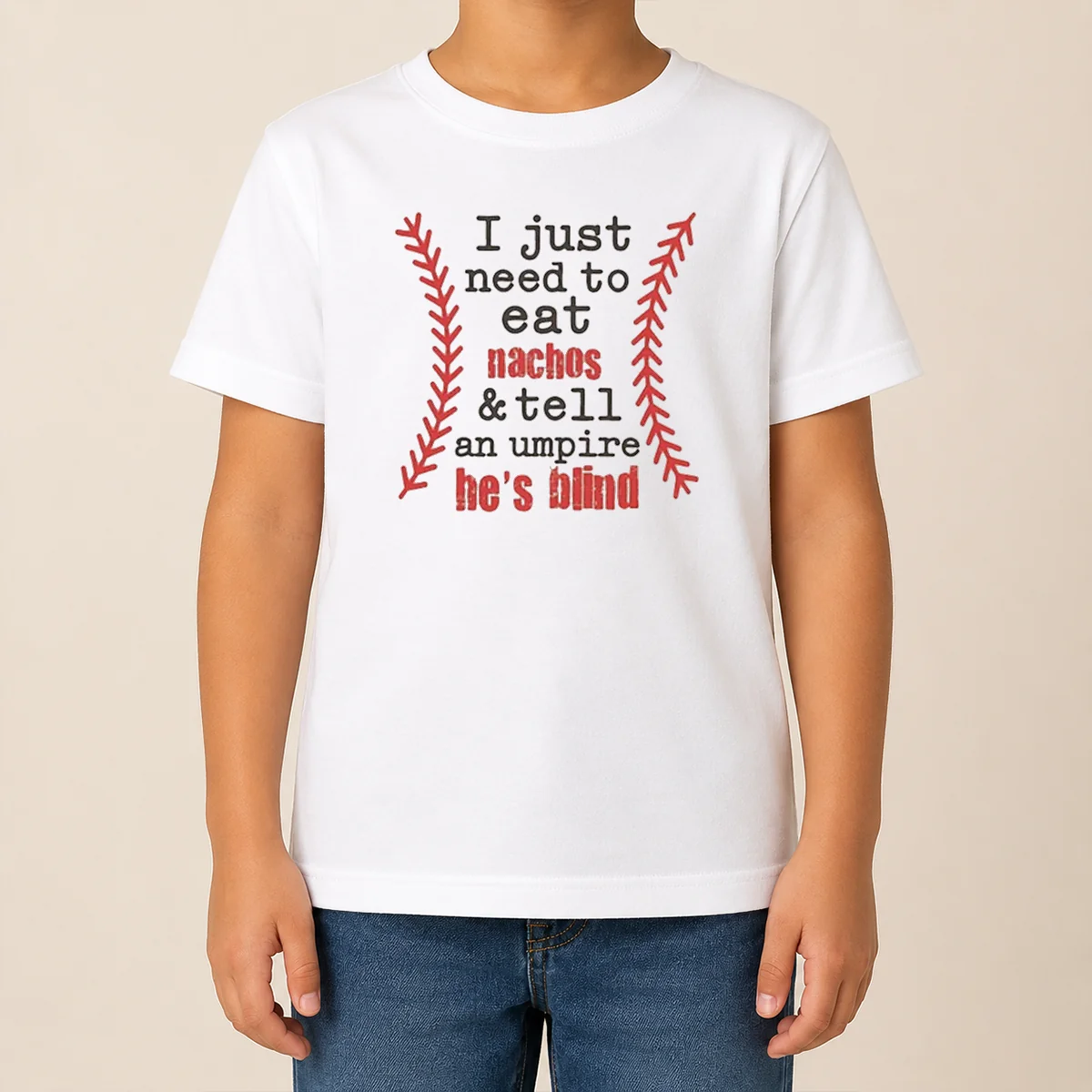 Nice Awesome I Just Need To Eat Nachos And Tell An Umpire He'S Blind Baseball Kids T Shirt Nice Awesome I Just Need To Eat Nachos And Tell An Umpire He'S Blind Baseball Kids T-Shirt