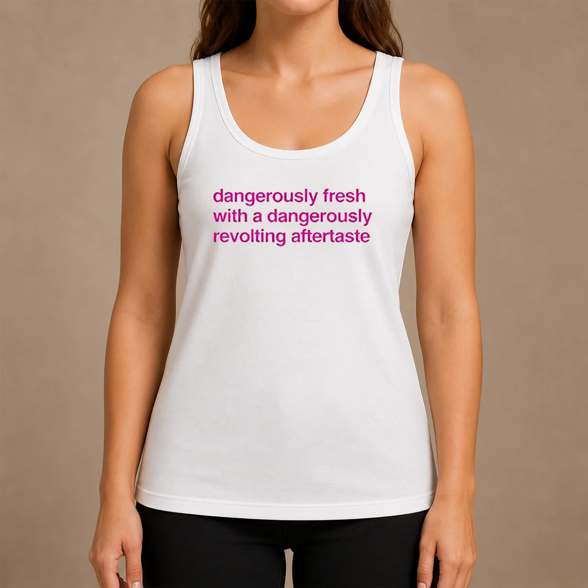 Nice Good Dangerously Fresh With A Dangerously Revolting Aftertaste Tank Top Nice Good Dangerously Fresh With A Dangerously Revolting Aftertaste Tank Top