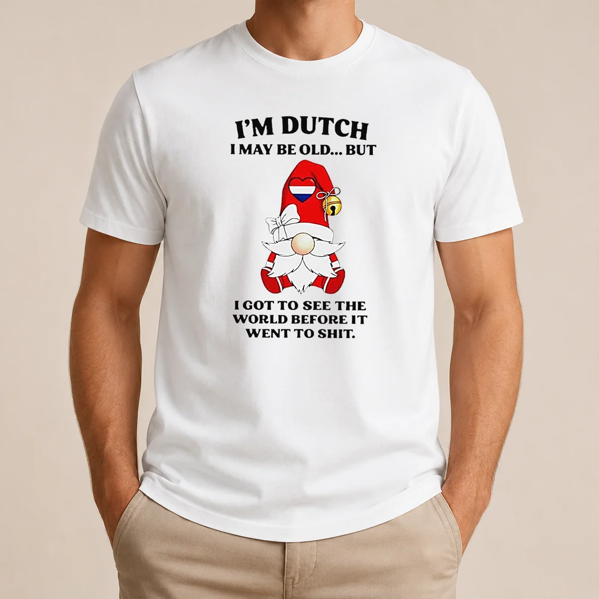 Nice Hot Dutch Gnome I Am Shirt Nice Hot Dutch Gnome I Am Shirt